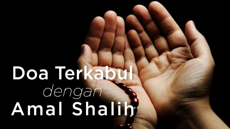 Awali Doa dengan Amal Shalih, Doa Cepat Terkabul - MadaniTV